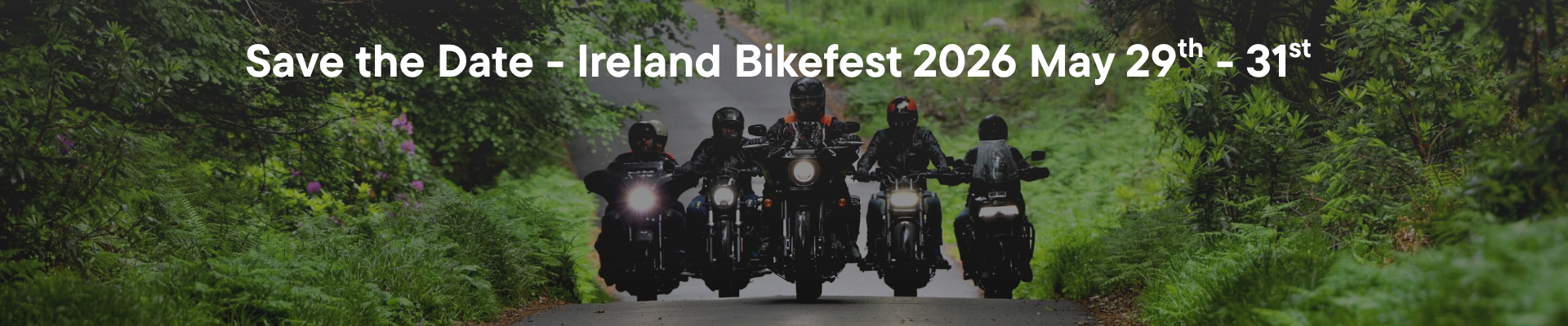 Save the Date - Ireland Bikefest 2026 May 29th - 31st